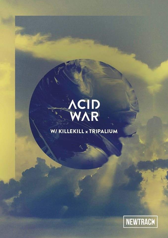 Acid War by Newtrack with Killekill x Tripalium - Página frontal