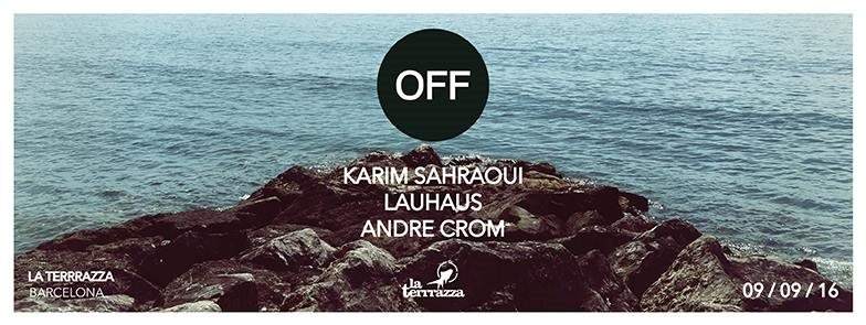 Off Recordings Showcase with Andre Crom, Karim Sahraoui & Lauhaus - フライヤー表