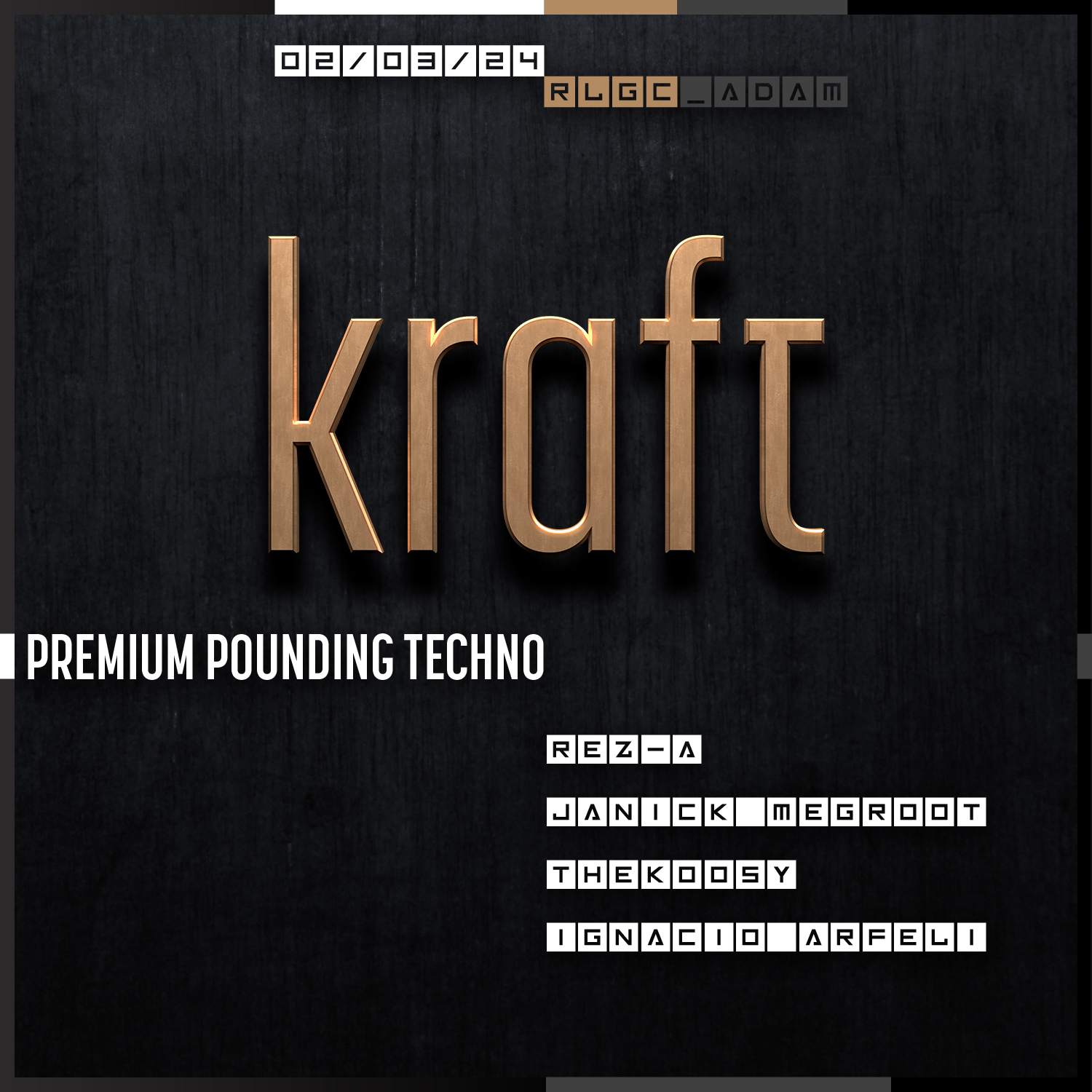 KRAFT: Premium Pounding Techno - フライヤー表