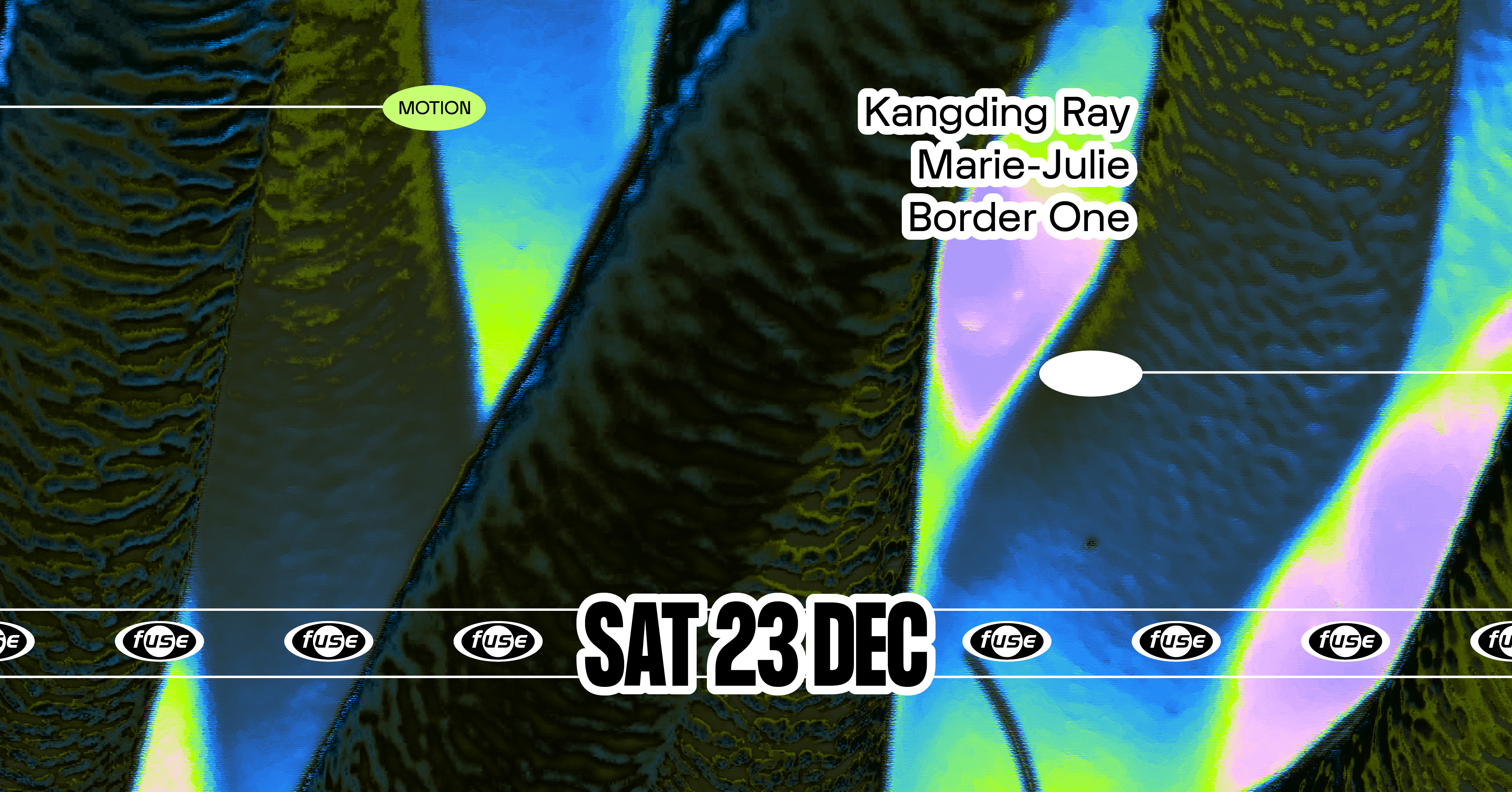 Fuse presents: Kangding Ray, Marie-Julie & Border One - Página frontal