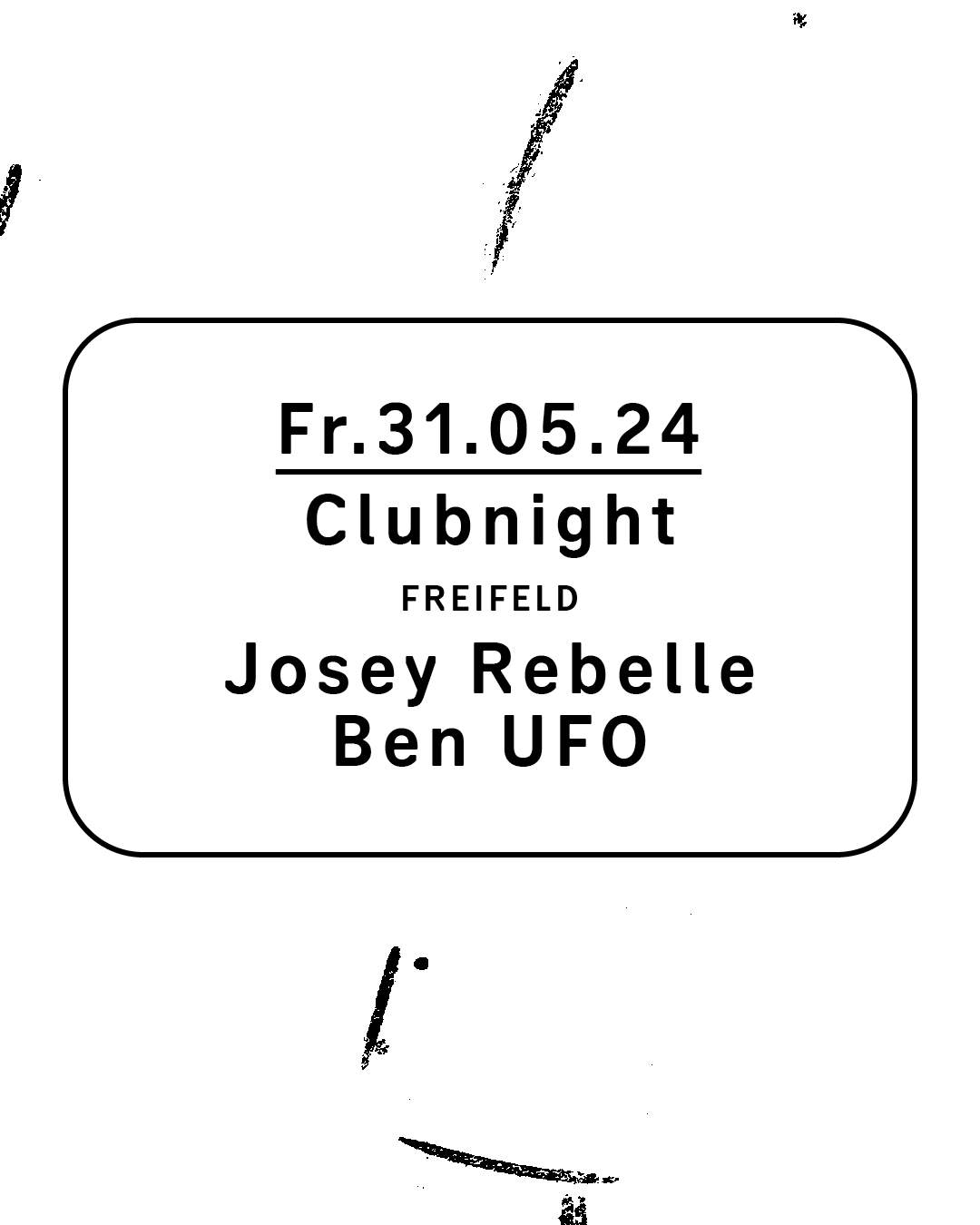 Clubnight - Josey Rebelle, Ben UFO - フライヤー裏