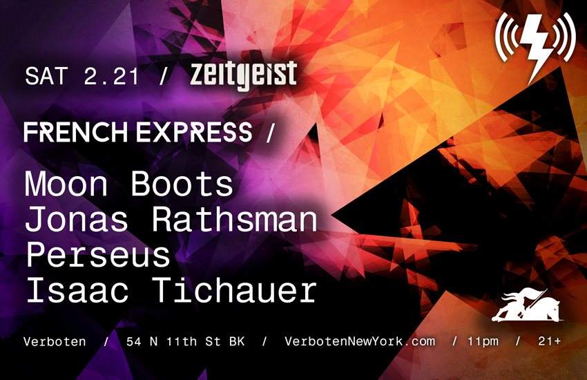 Zeitgeist presents French Express: Moon Boots / Jonas Rathsman / Perseus / Isaac Tichauer - フライヤー表