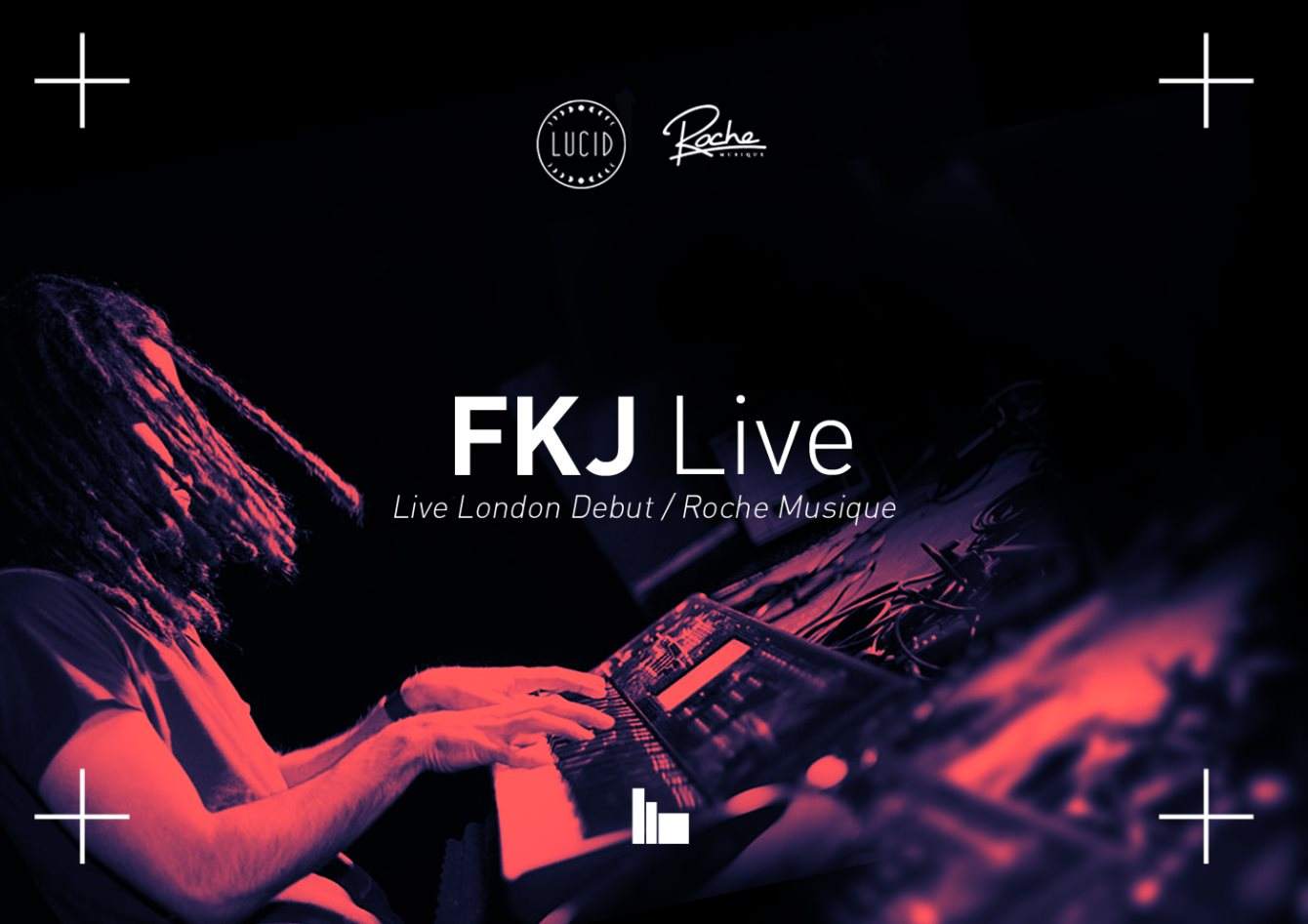 Lucid present FKJ Live, 123mrk, Blacksmif, Vercetti & More - Página frontal