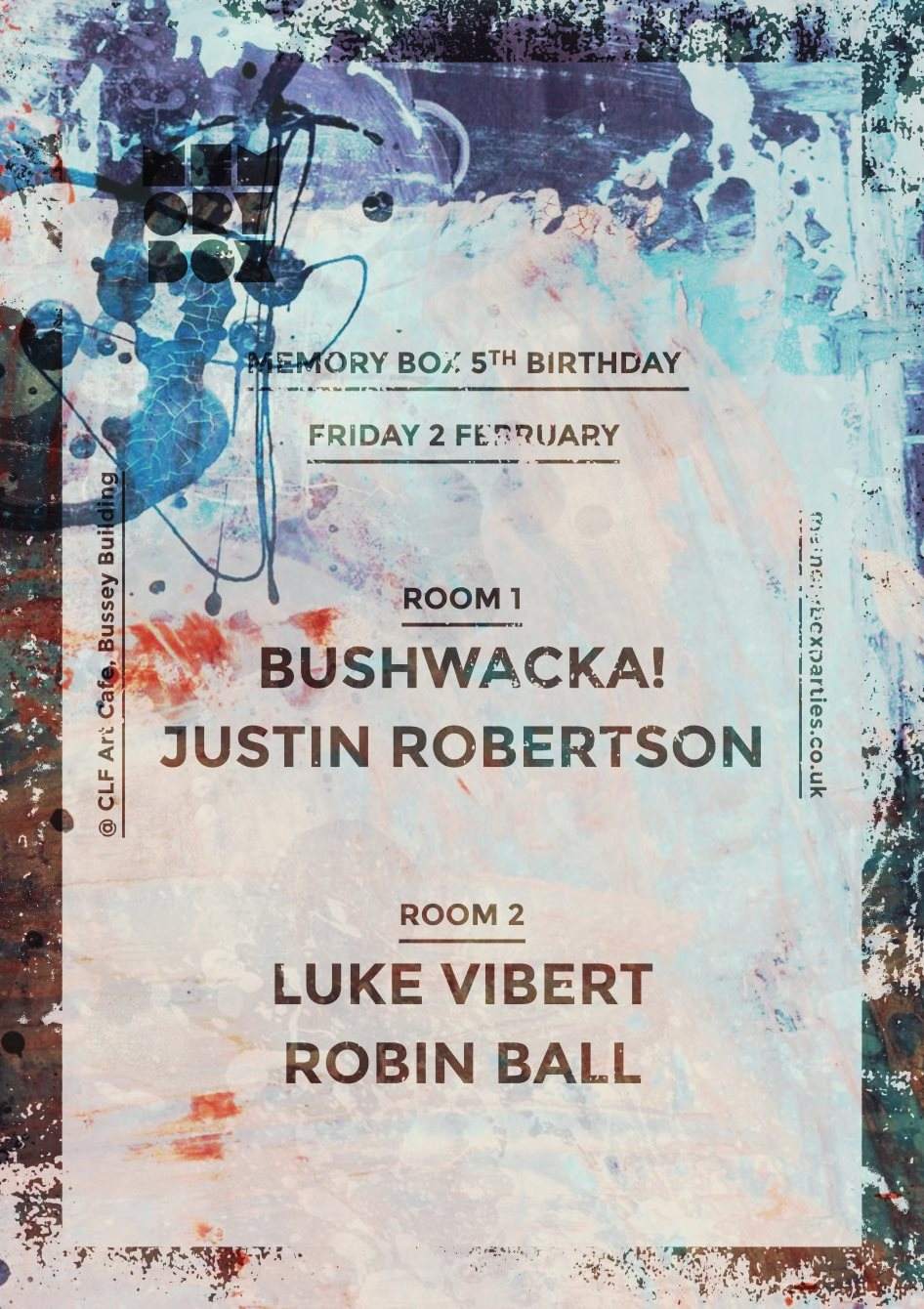Bushwacka! Luke Vibert, Justin Robertson: Memory Box 5th Birthday - フライヤー表