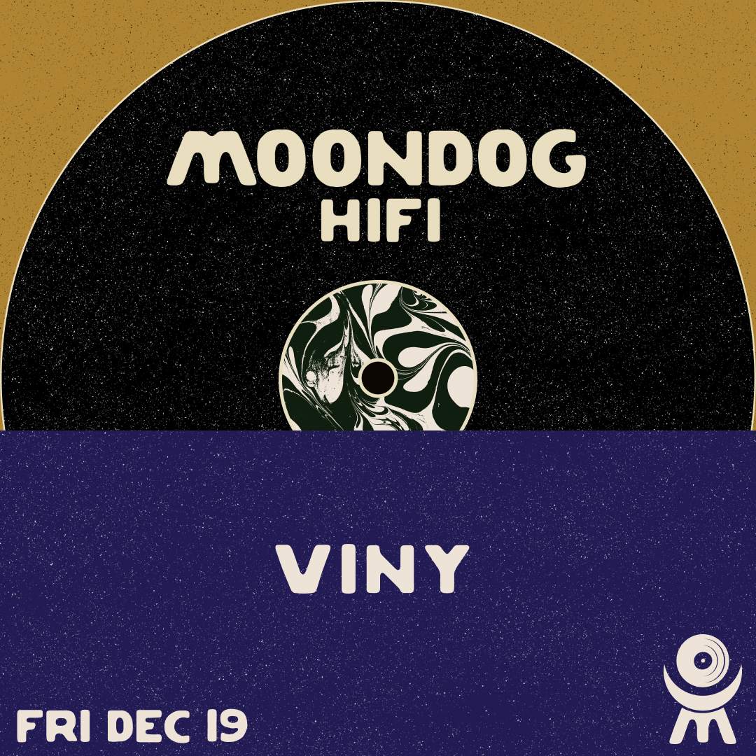 VINY at Moondog Hifi, New York City