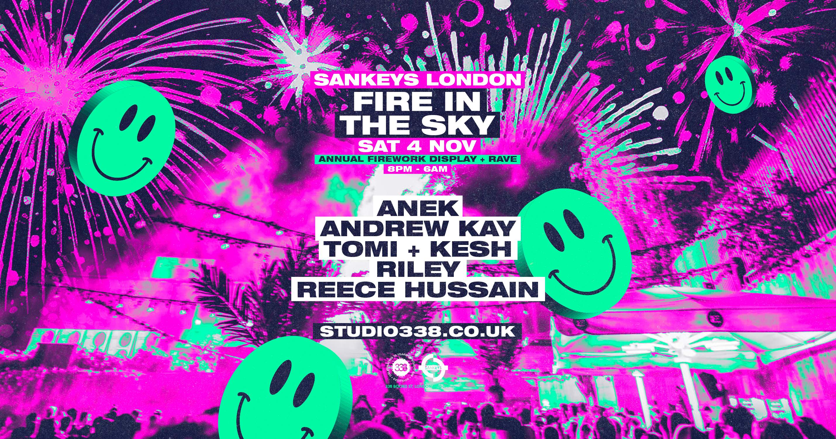 Sankeys London FIREWORK DISPLAY + RAVE at Studio 338, London