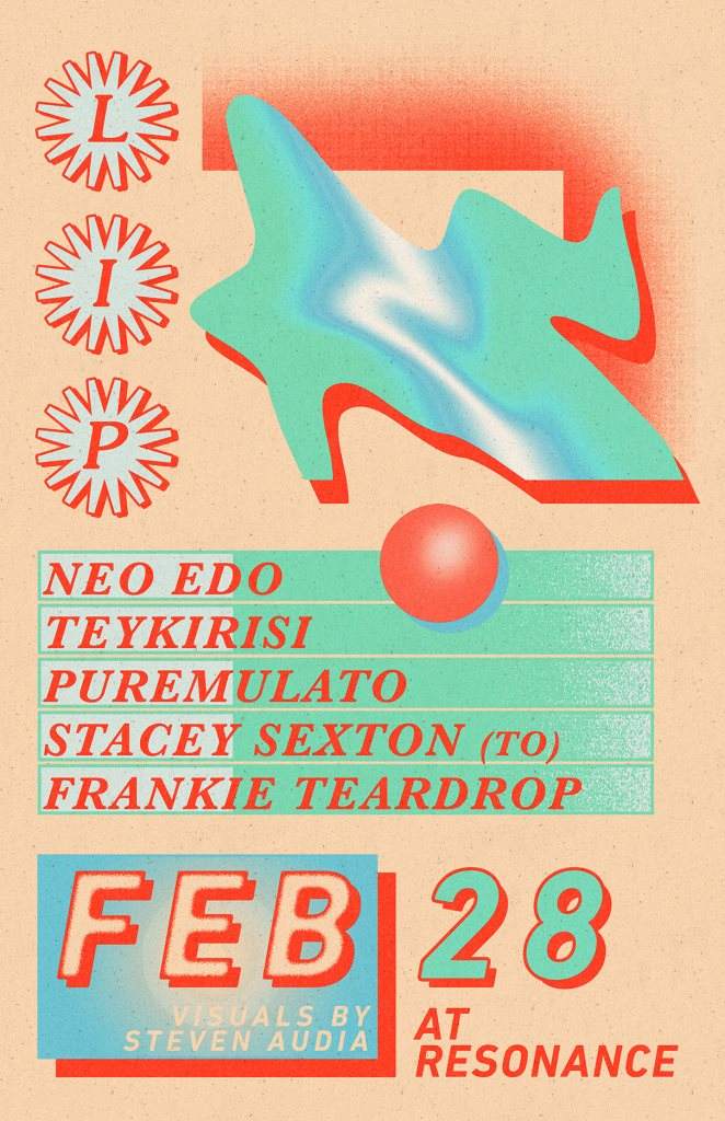 LIP: Stacey Sexton, Neo Edo, Teykirisi, Puremulato & Frankie Teardrop ...