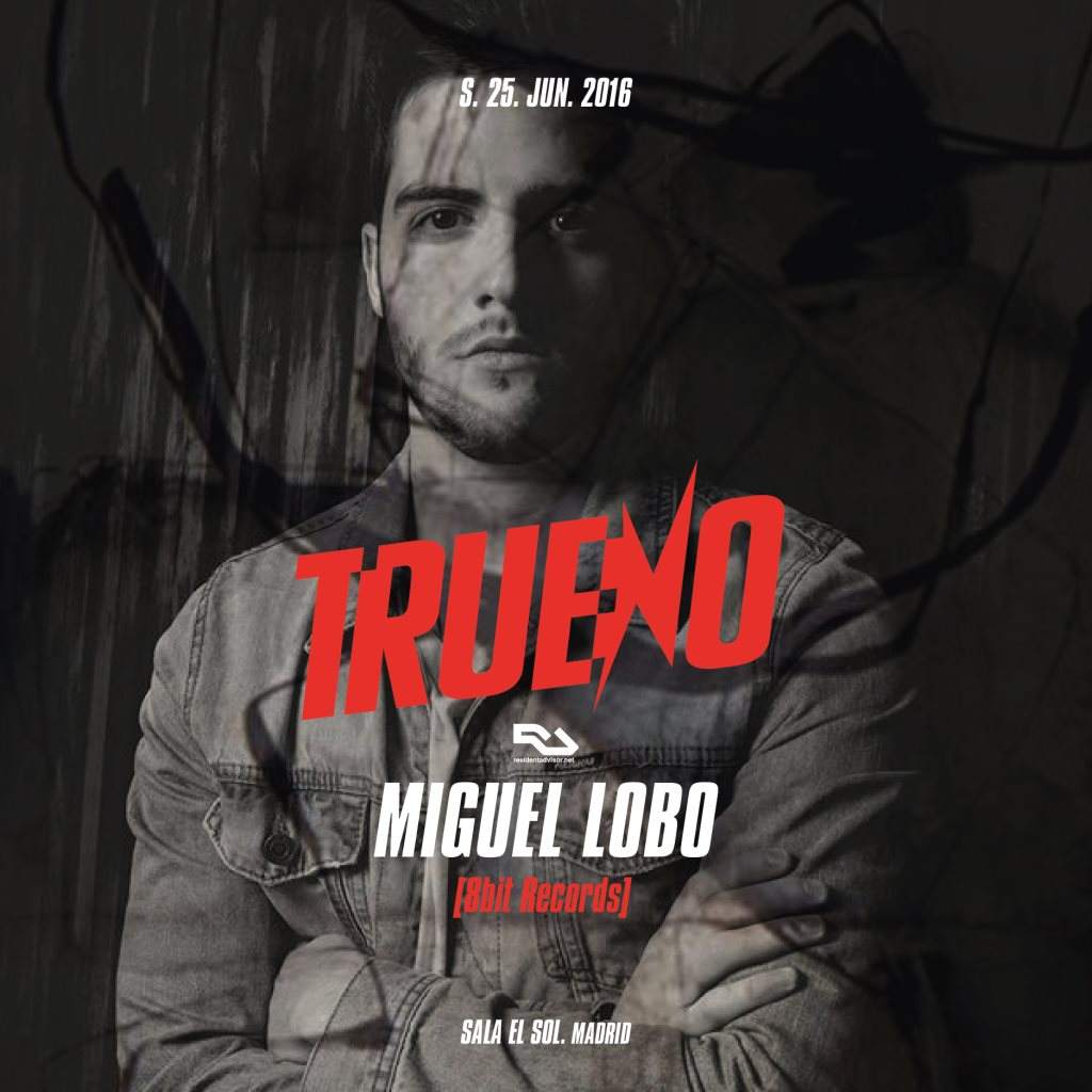 Trueno presents Miguel Lobo & No Mike - フライヤー表