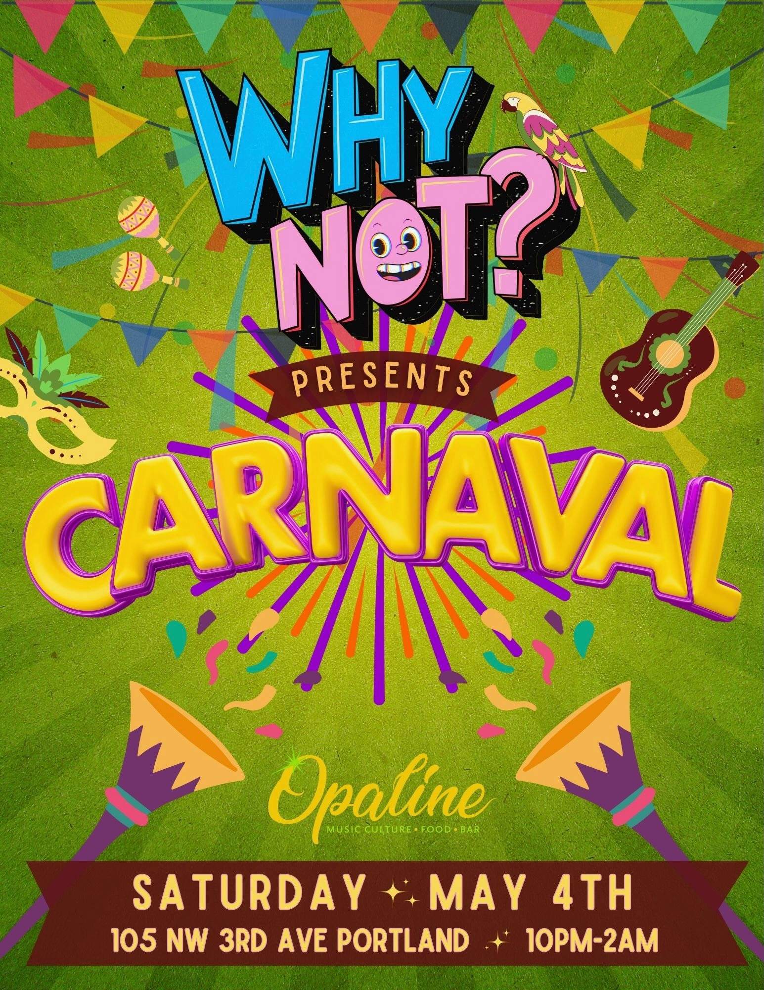WHYNOT presents: Carnaval - フライヤー表