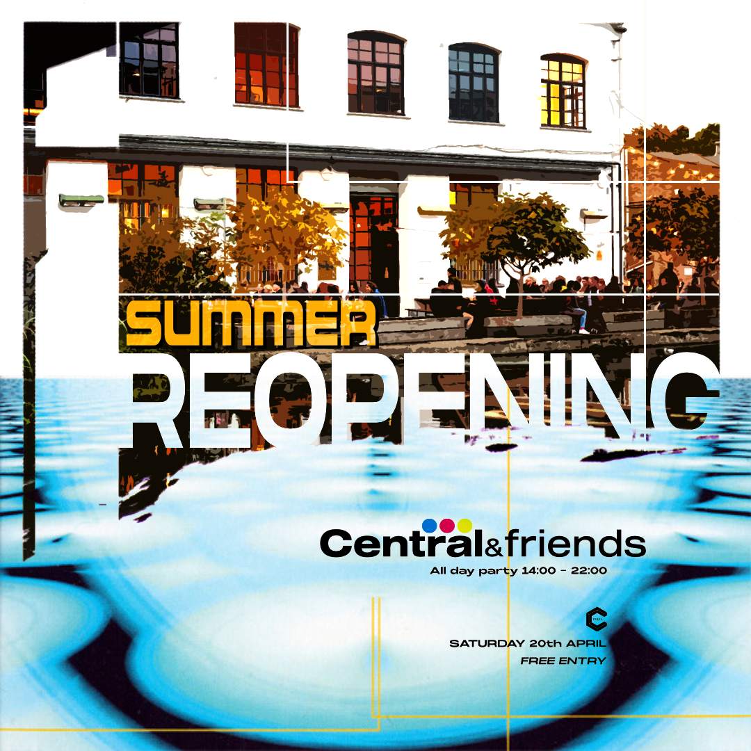 Central&friends - Summer Reopening [all day party] - Página frontal