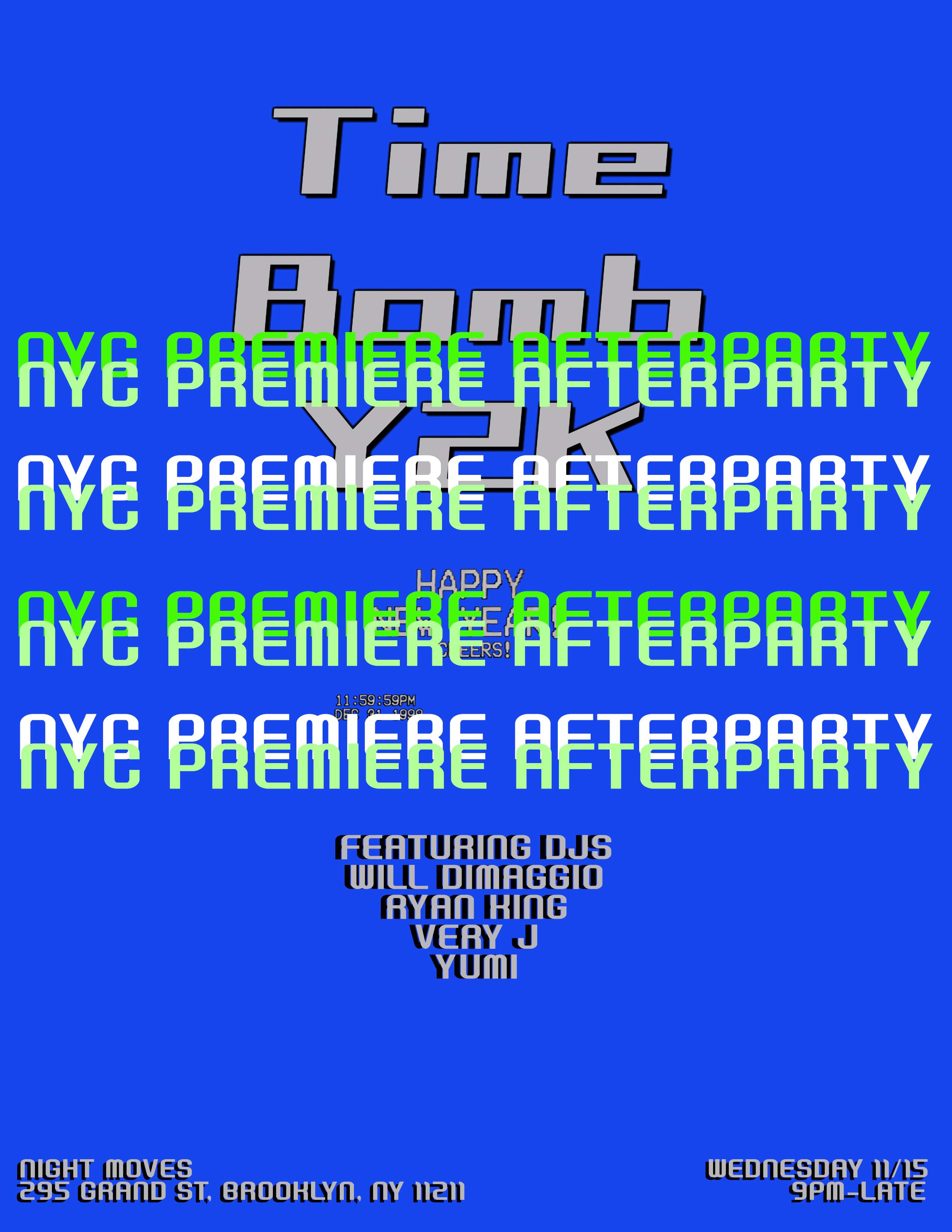 'Time Bomb Y2K' Premiere After Party with Ryan King, Will DiMaggio, & Very J - フライヤー表