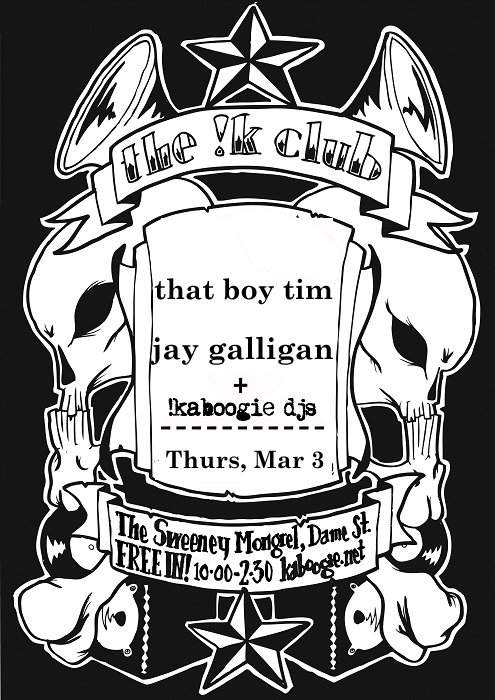 !k Club: That Boy Tim and Jay Galligan, Plus !k Residents - フライヤー表