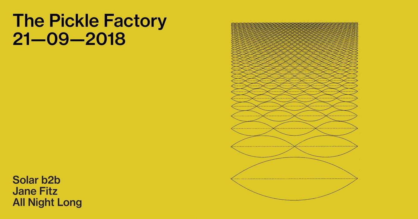 The Pickle Factory with Solar b2b Jane Fitz All Night Long - Página frontal
