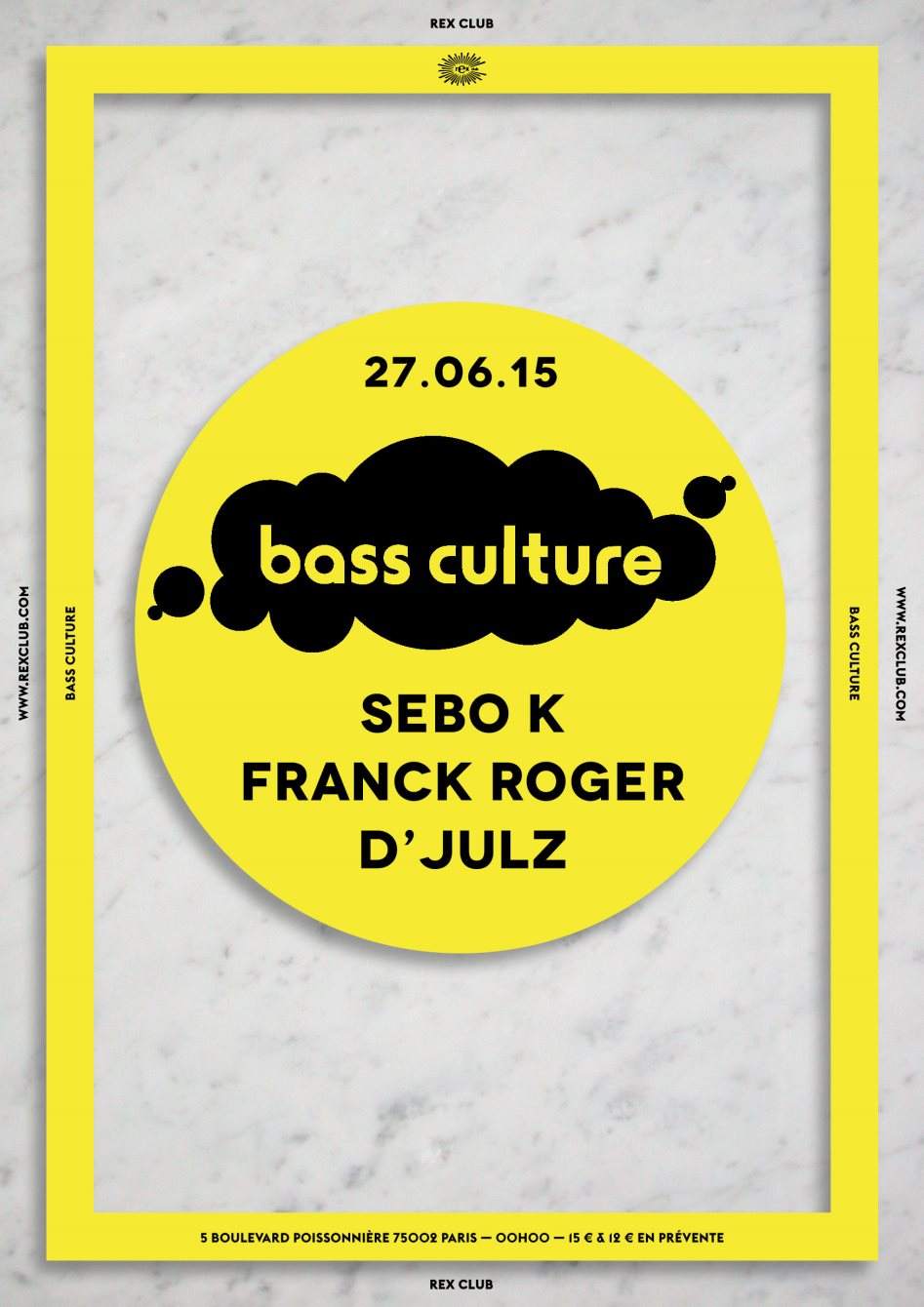 Bass Culture: Sebo K, Franck Roger, D'julz - フライヤー表