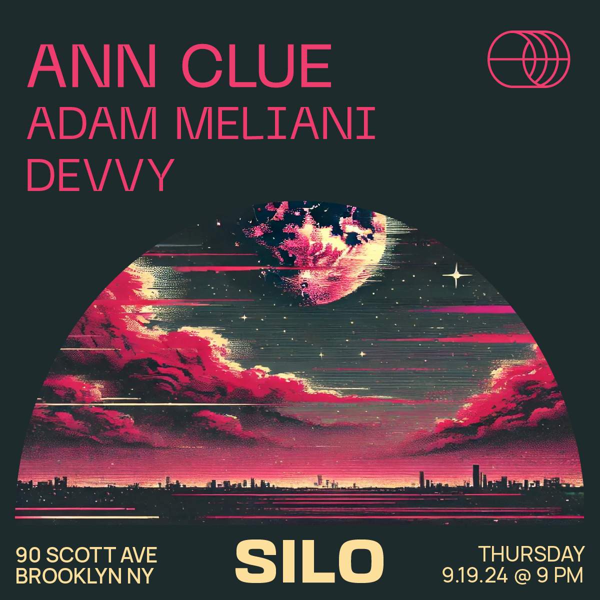 Ann Clue / Adam Meliani / Devvy at SILO, New York City