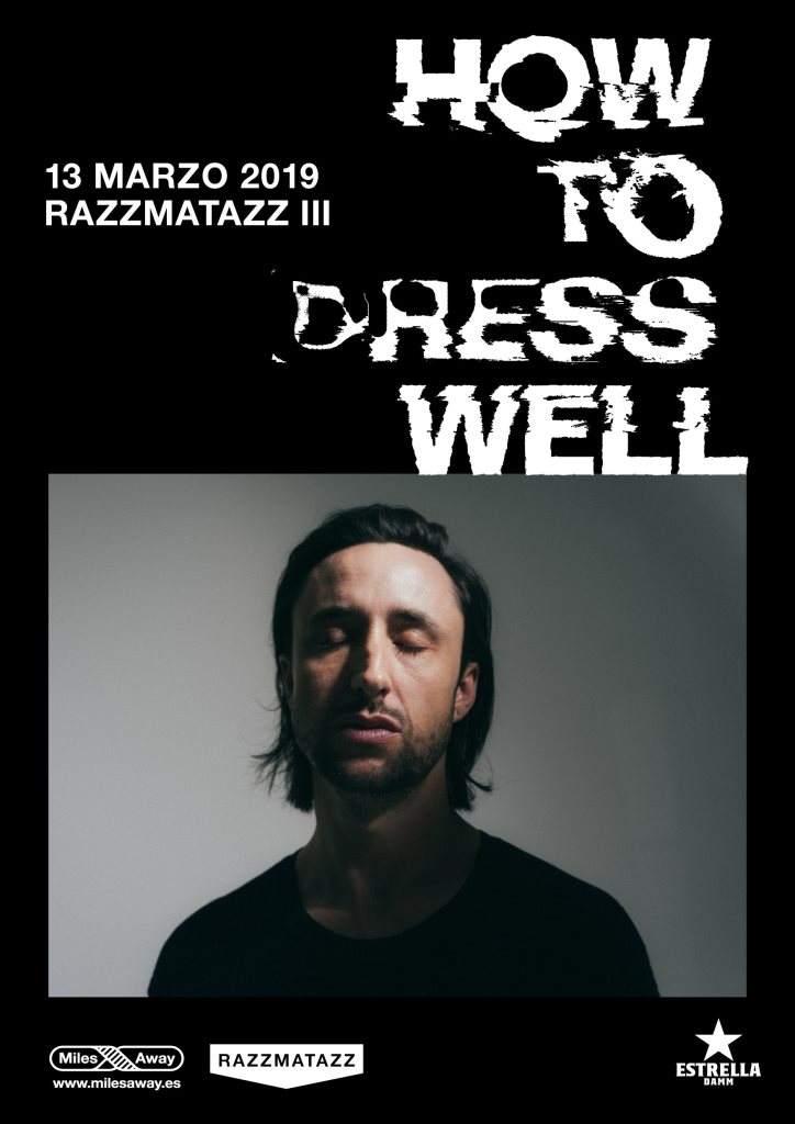 How To Dress Well - フライヤー表