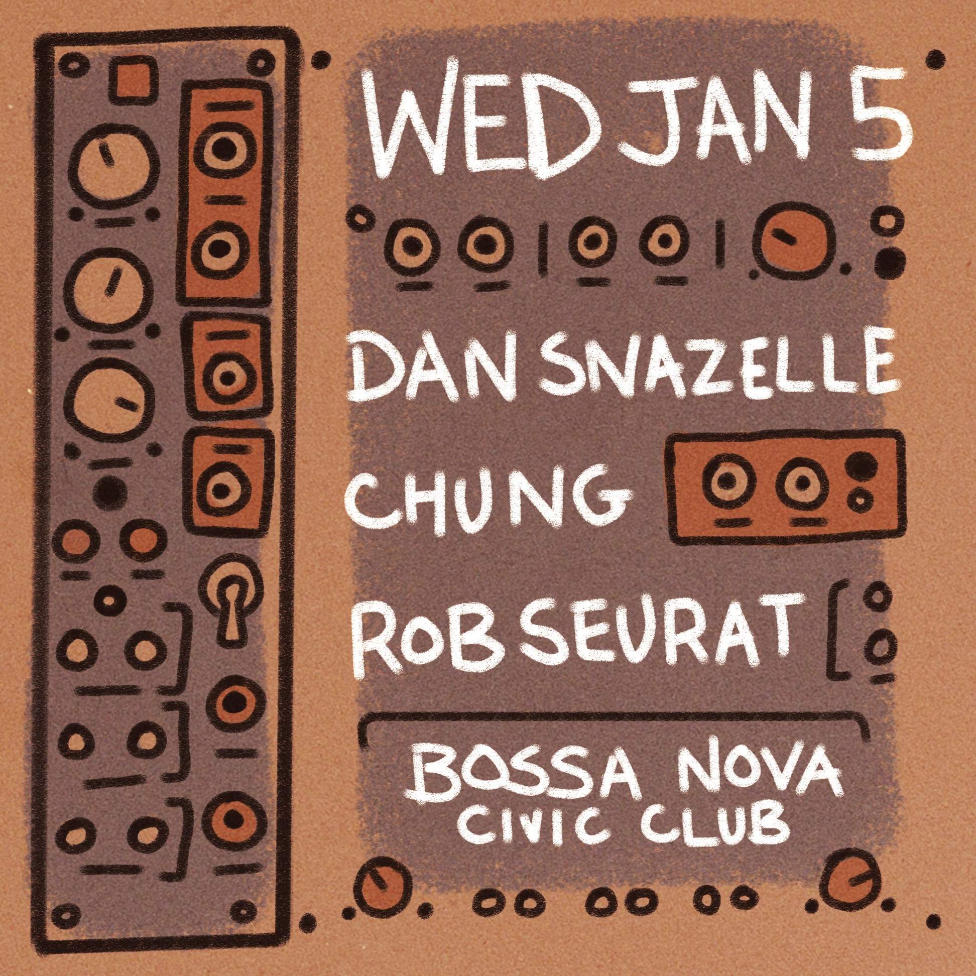 Dan Snazelle / Chung / Rob Seurat - フライヤー表