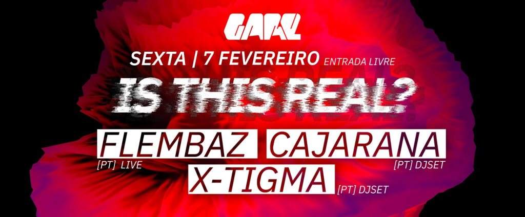 Is This Real?? - Flembaz Live x Cajarana x X_tigma - Página frontal