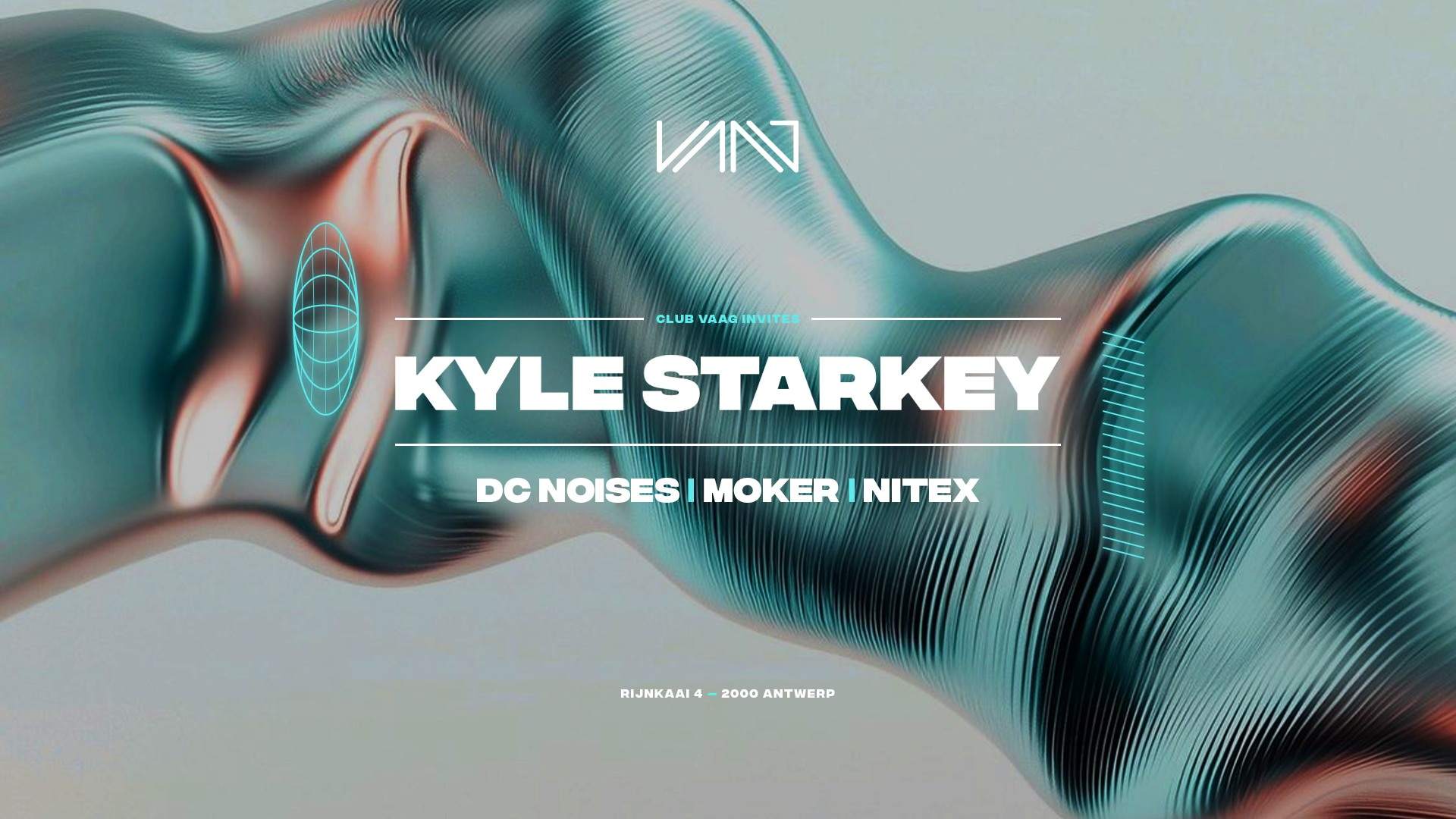 Club Vaag invites Kyle Starkey at Club Vaag, Antwerp