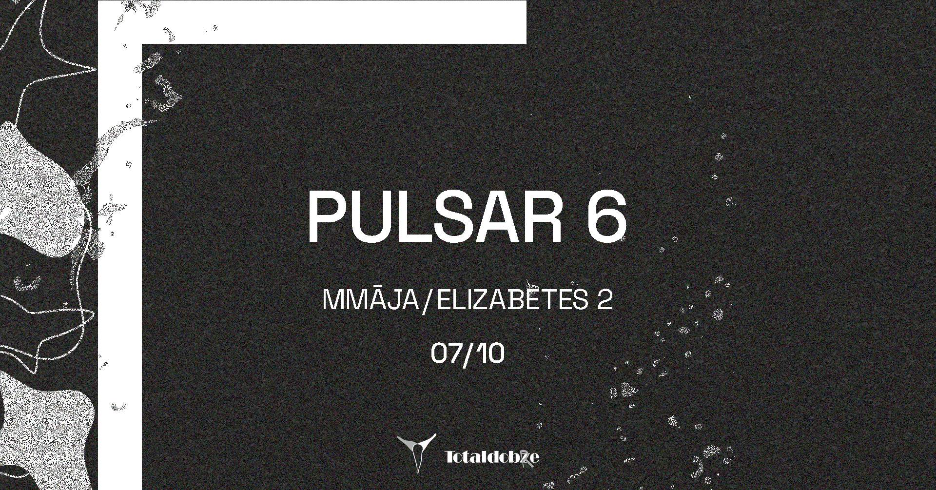 PULSAR 6 - フライヤー表