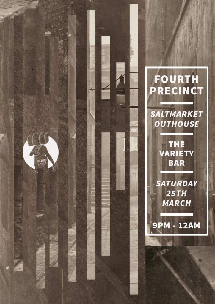 Saltmarket Outhouse with Fourth Precinct - フライヤー表