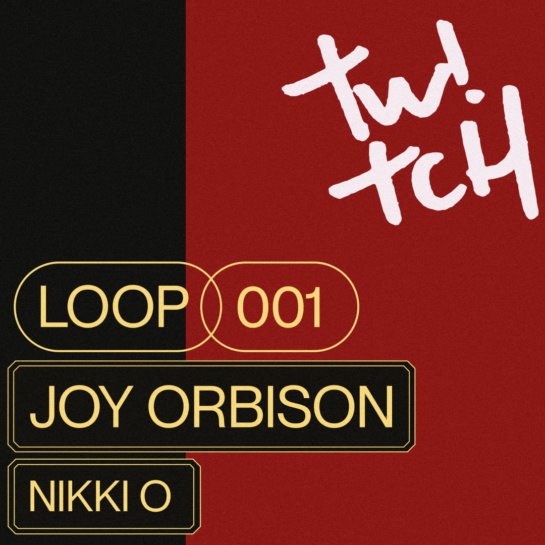 Twitch - Joy Orbison - フライヤー表