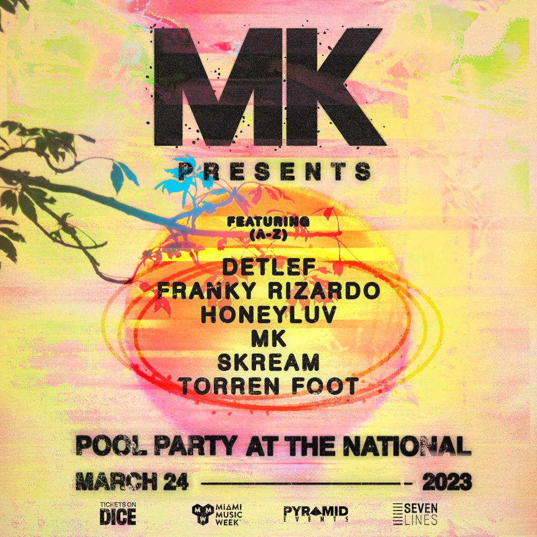 MK presents - Miami Music Week Pool Party ft. Skream, Franky Rizardo, Detlef, HoneyLuv + more - Página frontal