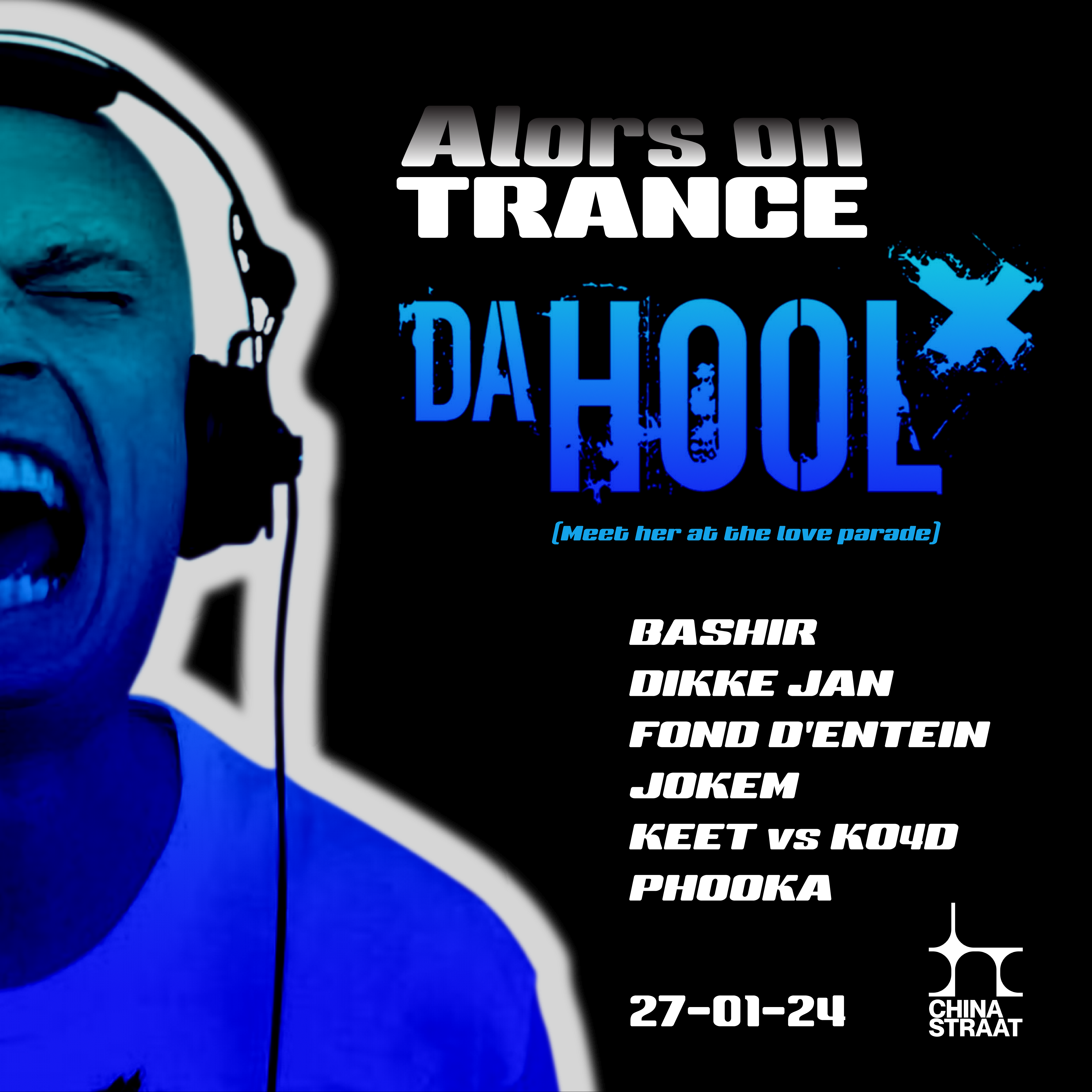 Alors on Trance with Da Hool at Chinastraat, Ghent
