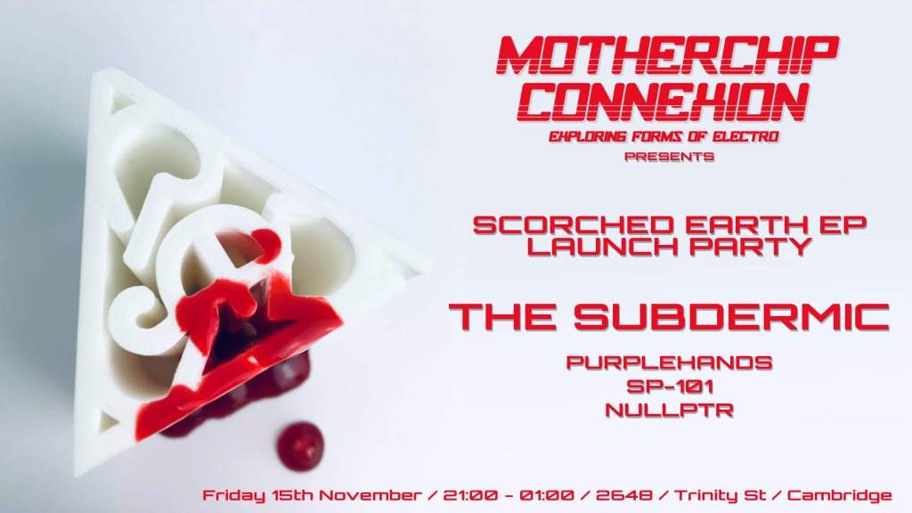 Motherchip Connexion: Scorched Earth EP Launch Party - フライヤー表