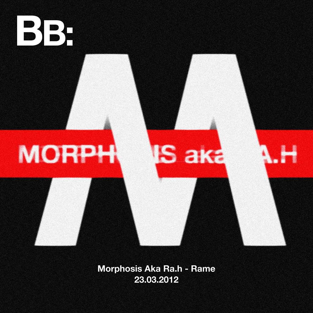Black Box presents Morphosis Aka Ra.H, Rame - フライヤー表