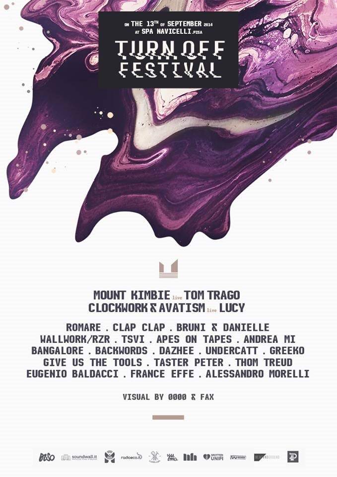 Turn Off Festival with Mount Kimbie, Tom Trago, Clockwork & Avatism, Lucy, Romare, Clap! Clap - フライヤー裏