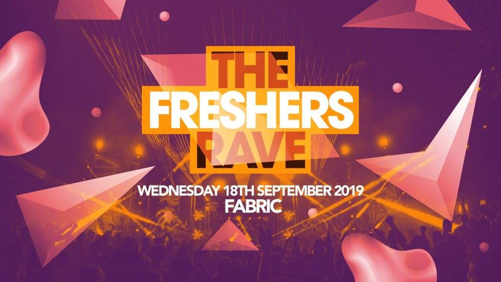 The 2019 Freshers Rave // Fabric London at fabric, London