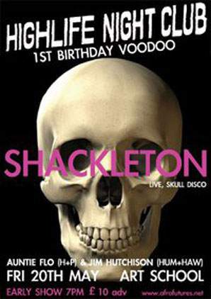 Highlife 1st Birthday with Shackleton - Live - Página frontal