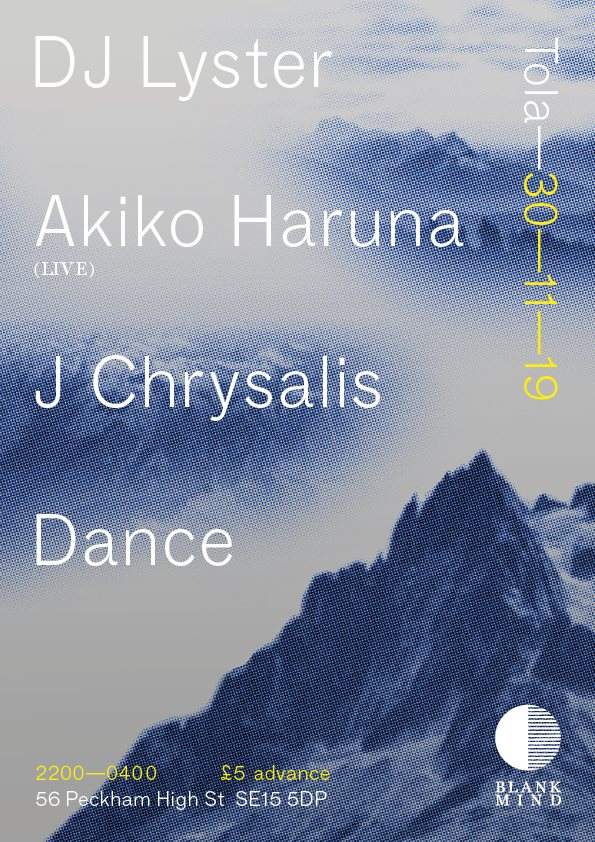 Blank Mind - DJ Lyster, Akiko Haruna, J Chrysalis, Dance - フライヤー表