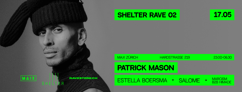 Shelter Rave 02 with Patrick Mason, Estella Boersma, Salome, MARCISM, Himade - フライヤー表