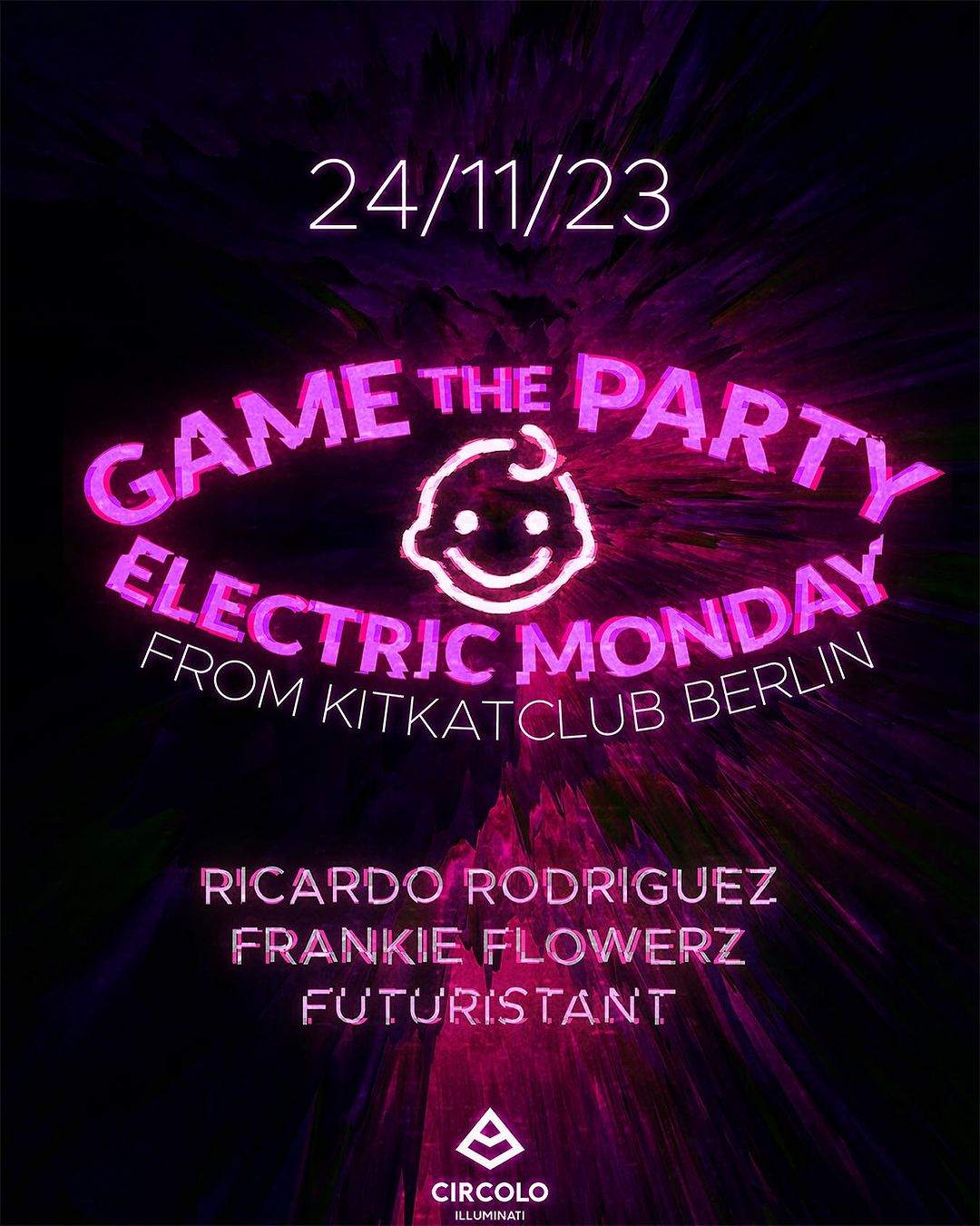 GAME THE PARTY X ELECTRIC MONDAY BY KIT KAT BERLIN - フライヤー表