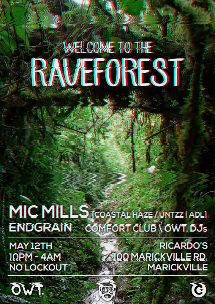 Welcome to the Raveforest / OWT. x Comfort Club - フライヤー表