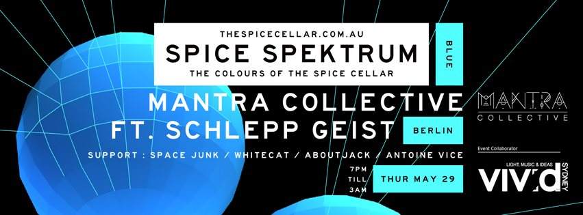 Vivid Music & Spice Spektrum presents Mantra Collective with Schlepp Geist [Live] - Página frontal