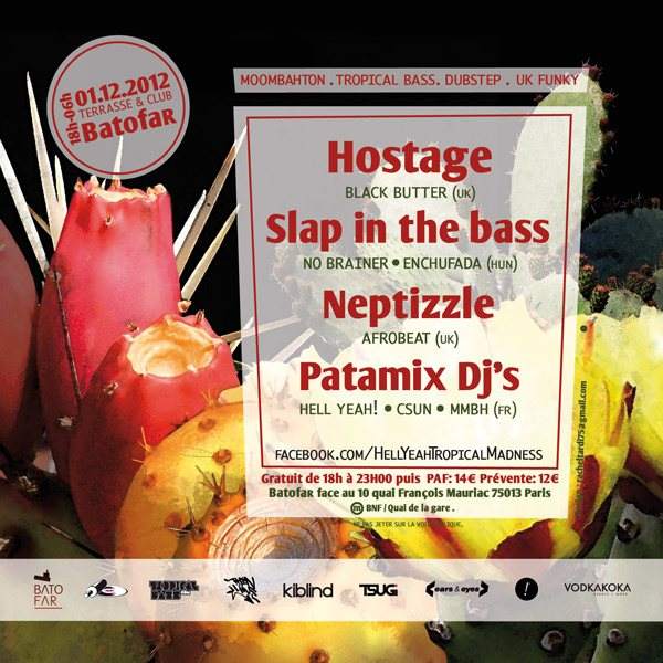 Hell Yeah ! Tropical Madness with Hostage, Slap IN The Bass, Neptizzle - フライヤー裏