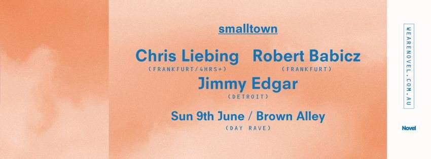 Smalltown with Chris Liebing, Robert Babicz + Jimmy Edgar - Página frontal