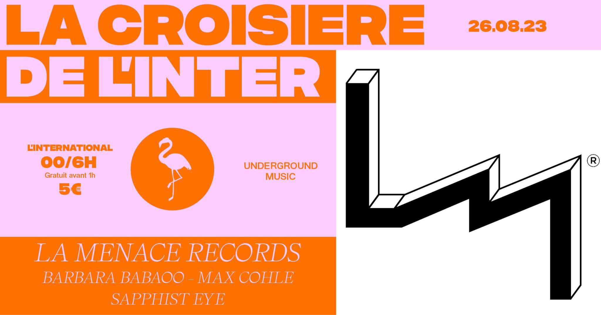 La Croisière de l'Inter: La Menace Records - フライヤー表