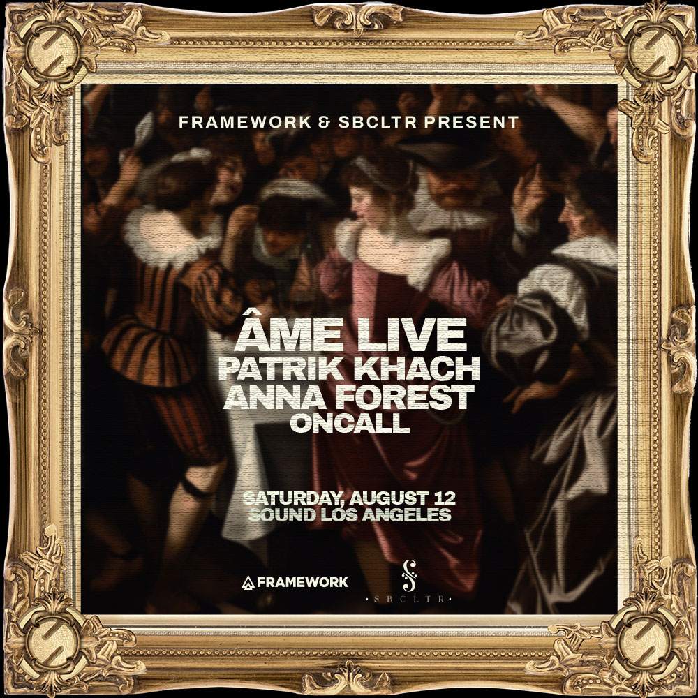 Framework x SBCLTR present: Âme (Live) - Exposition Park Afterparty - フライヤー表