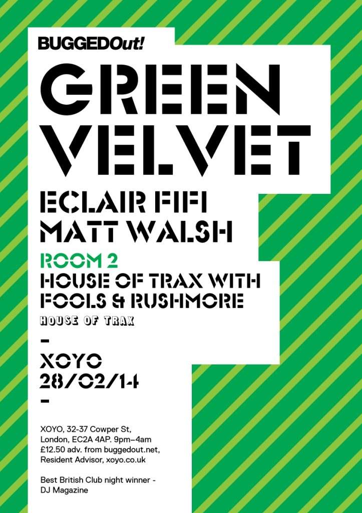 Bugged Out! Green Velvet + Eclair Fifi + Matt Walsh + House of Trax - フライヤー表