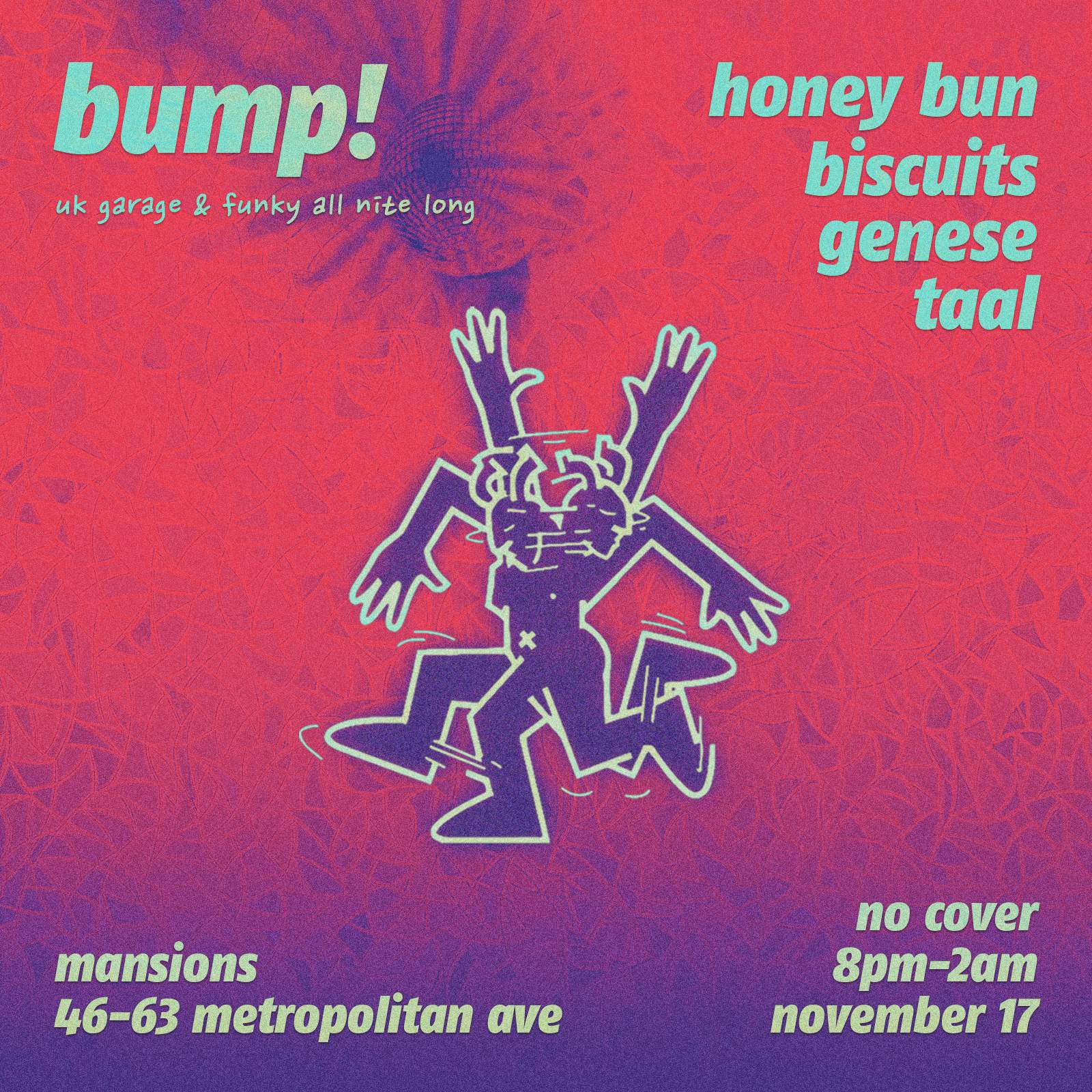 Bump! with Honey Bun at Mansions, New York