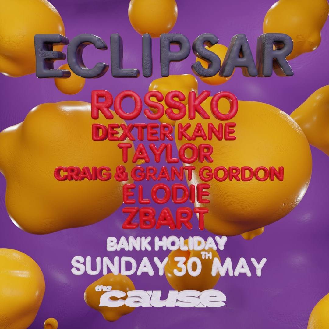 Eclipsar with Rossko Bank Holiday Sunday - フライヤー表