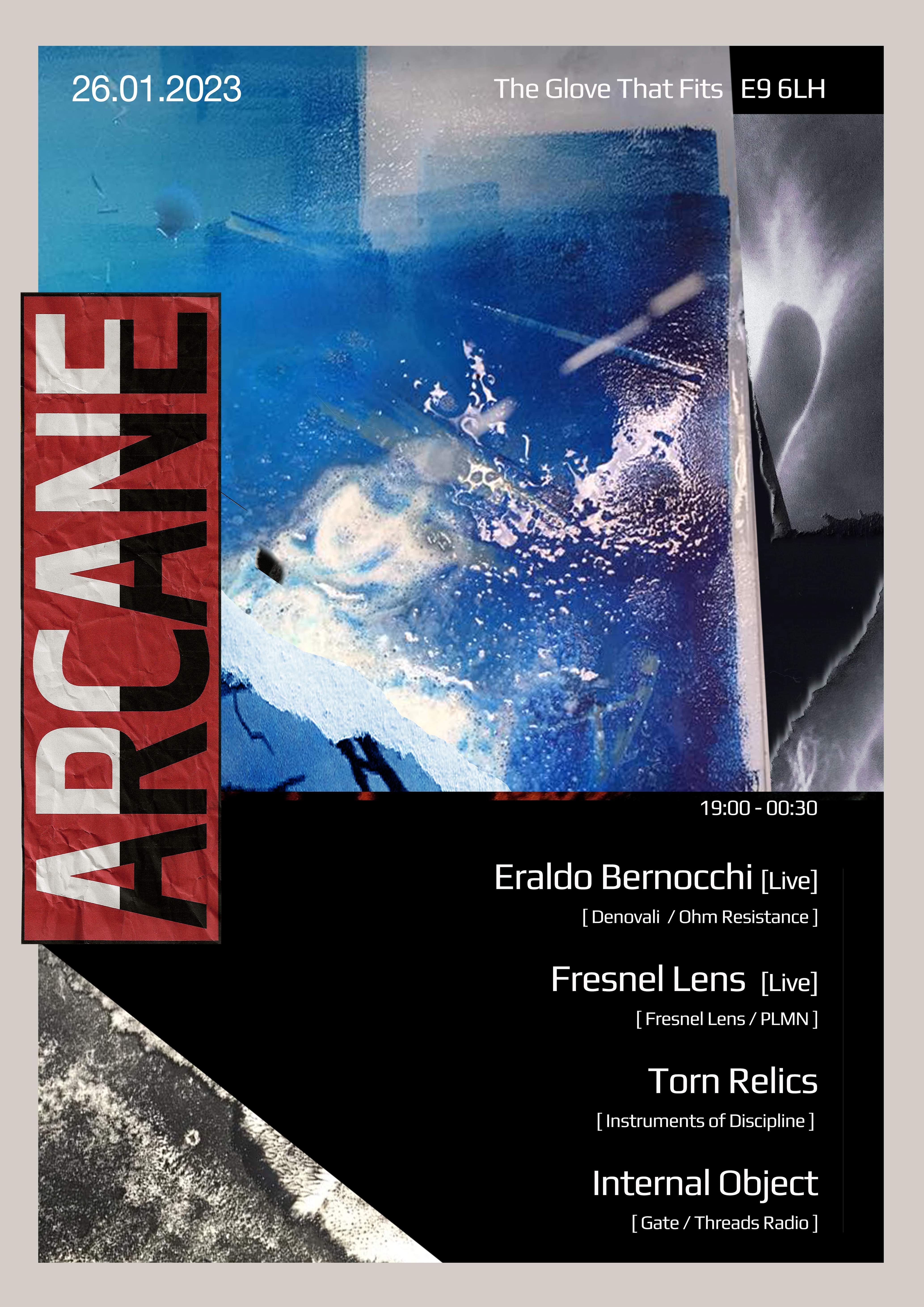 Arcane: Eraldo Bernocchi (Live) Fresnel Lens (Live) Torn Relics & Internal Object - フライヤー表