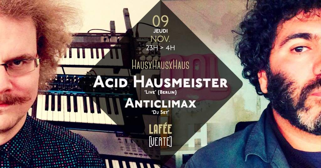 Hausxhausxhaus with Acid Hausmeister 'Live' - フライヤー表