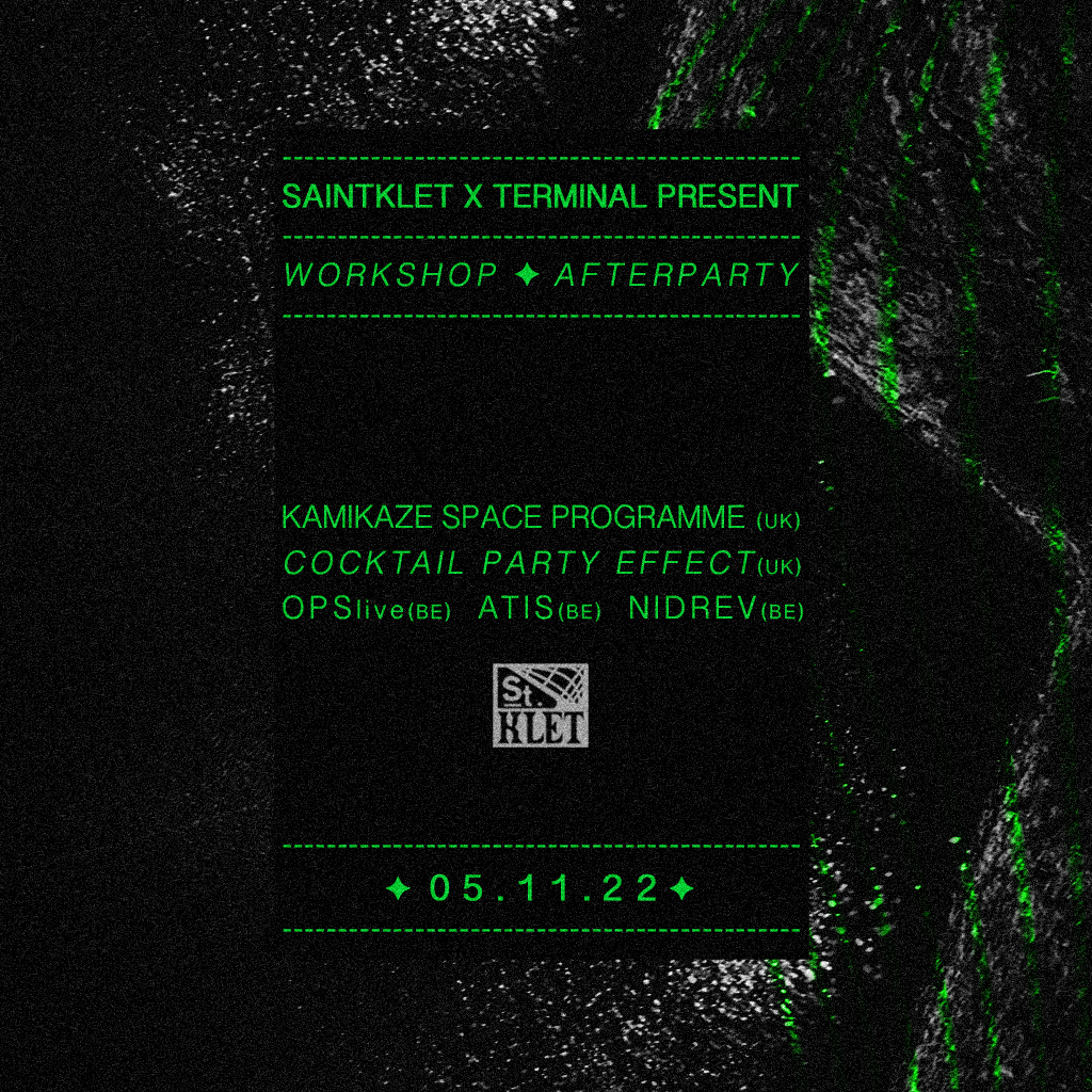 Saintklet x Terminal | Analogue production masterclass + Afterparty - フライヤー表
