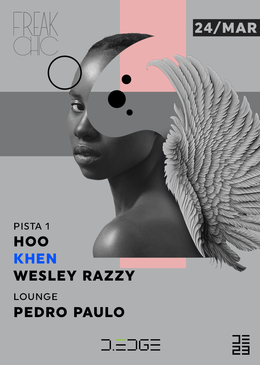 FREAK CHIC D-EDGE presents HOO. Khen. Wesley Razzy. PEDRO PAULO - フライヤー表
