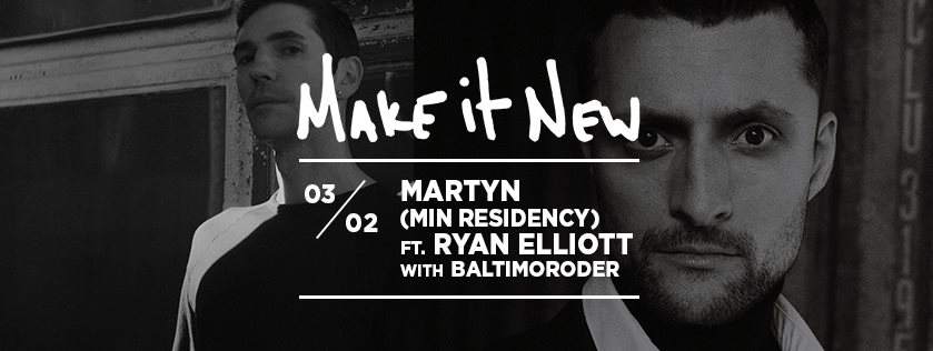 Make It New with Martyn (MIN Residency Launch) Ryan Elliott - Página frontal